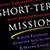 Maximum Impact Short-Term Mission